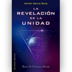 «La Revelación de la Unidad Autor» de Adrián García «La Revelación de la Unidad Autor» de Adrián García